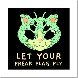 Let Your Freak Flag Fly Posters and Art